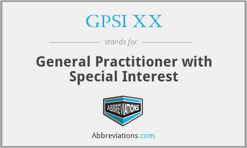 GPSI XX - General Practitioner with Special Interest